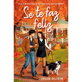 Se Te Faz Feliz de Julie Olivia