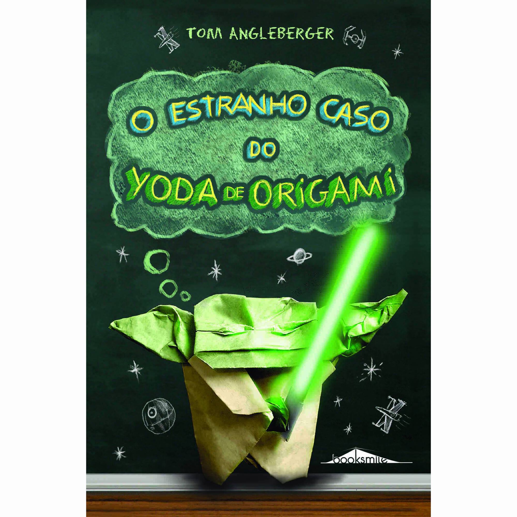 O Estranho Caso do Yoda de Origami de Tom Angleberger
