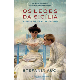 Os Le&otilde;es da Sic&iacute;lia de Stefania Auci