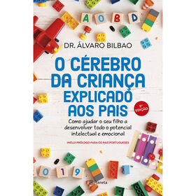 O C&eacute;rebro da Crian&ccedil;a Explicado aos Pais