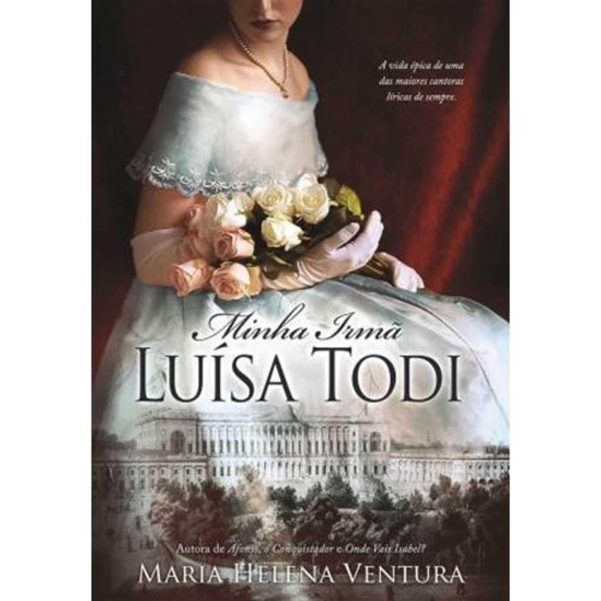 Minha Irmã Luísa Todi