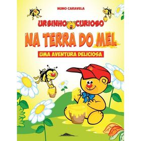 Ursinho Curioso na Terra do Mel de Nuno Caravela