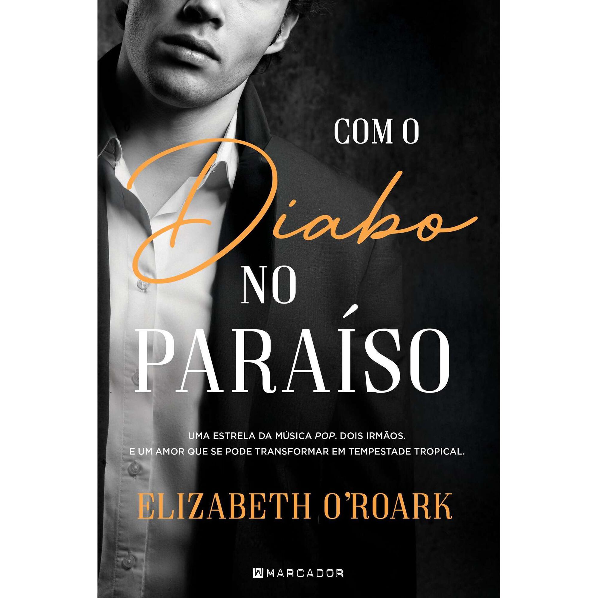 Com o Diabo no Para&iacute;so de Elizabeth O'Roark