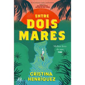 Entre Dois Mares de Cristina Henr&iacute;quez