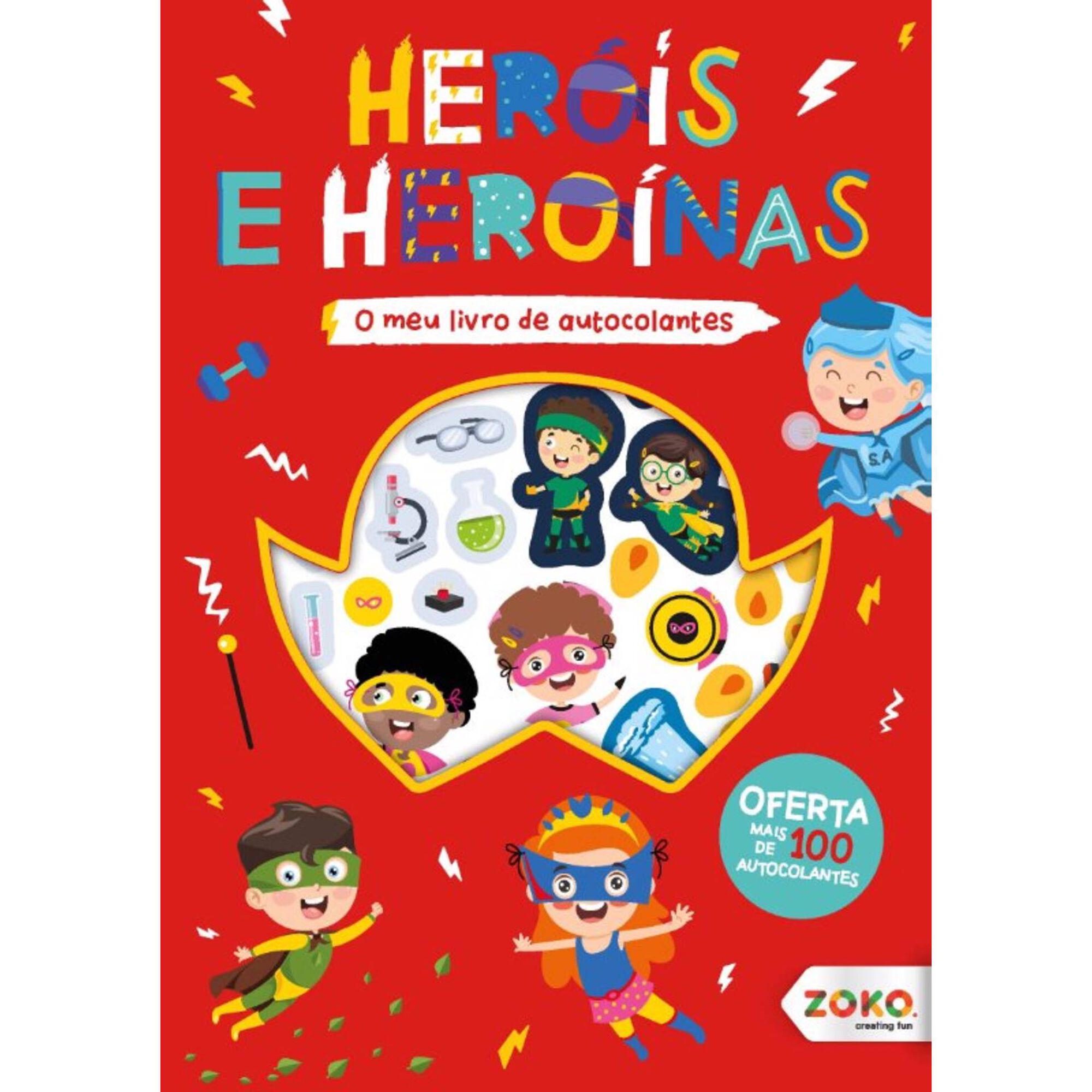O Meu Livro de Autocolantes - Heróis e Heroínas O Meu Livro de Autocolantes - Heróis e Heroínas