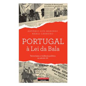 Portugal &agrave; Lei da Bala de Ant&oacute;nio Lu&iacute;s Marinho e M&aacute;rio Carneiro