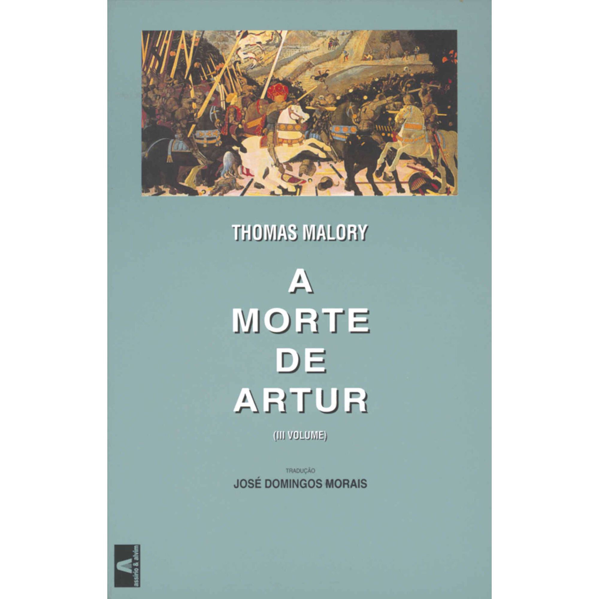 A Morte de Artur (Volume III) de Thomas Malory