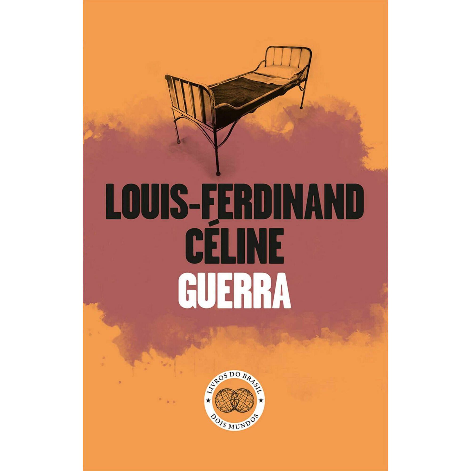 Guerra de Louis Ferdinand C&eacute;line