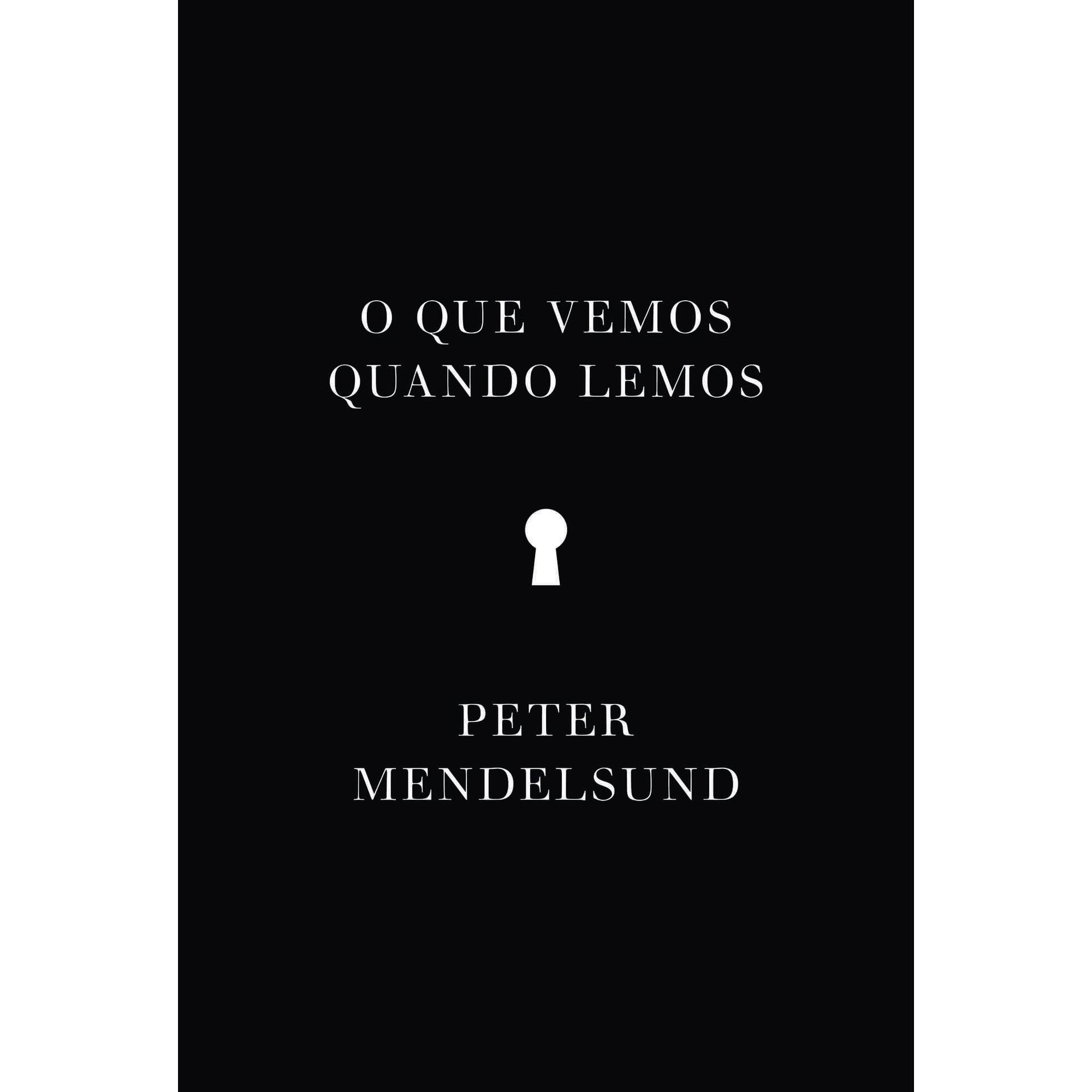 O Que Vemos Quando Lemos de Peter Mendelsund