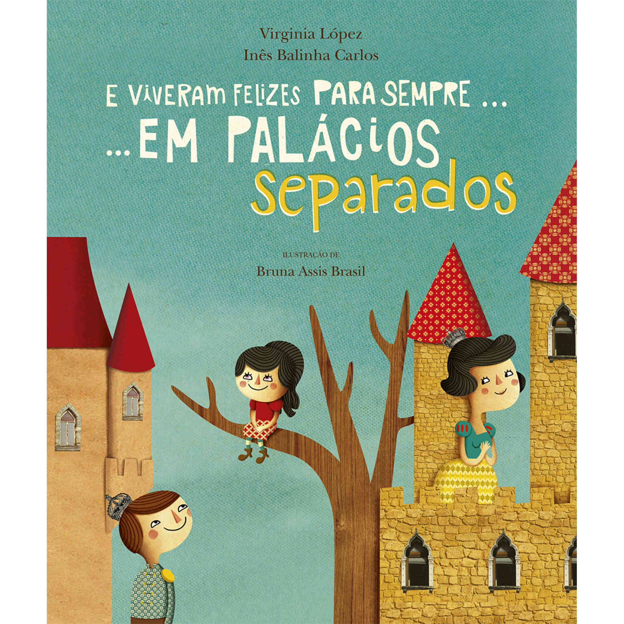 E Viveram Felizes para Sempre... em Palácios Separados