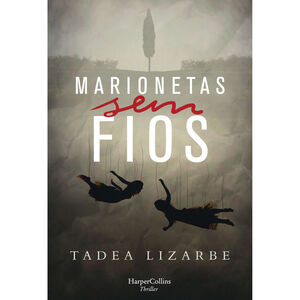 Marionetas Sem Fios de Tadea Lizarbe