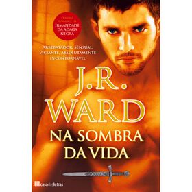 Na Sombra da Vida de J. R. Ward