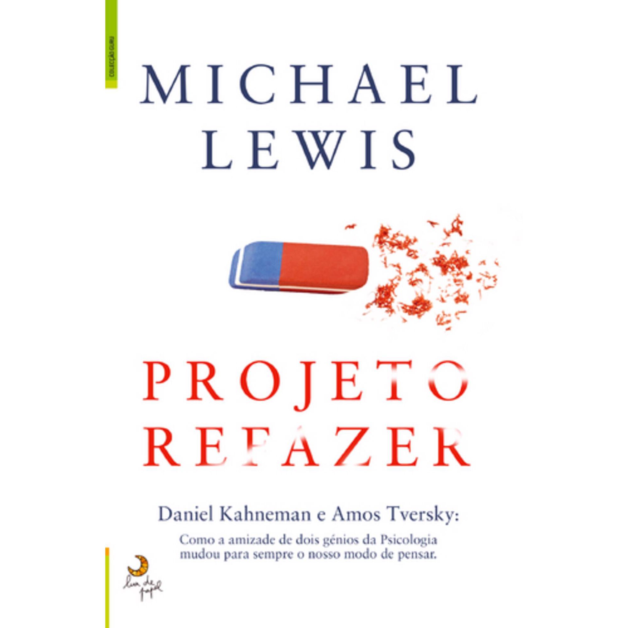 Projeto Refazer de Michael Lewis