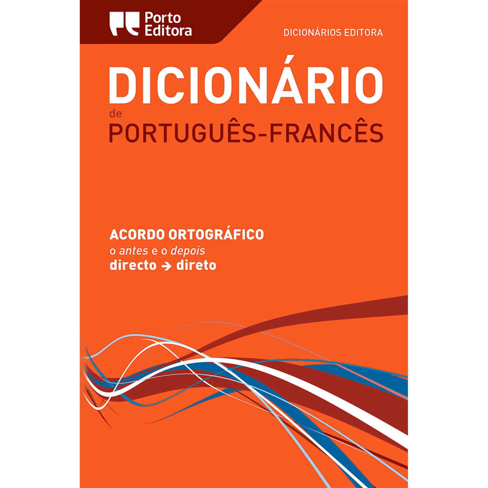 Dicion&aacute;rio Editora de Portugu&ecirc;s-Franc&ecirc;s de Ant&oacute;nio Gomes Ferreira