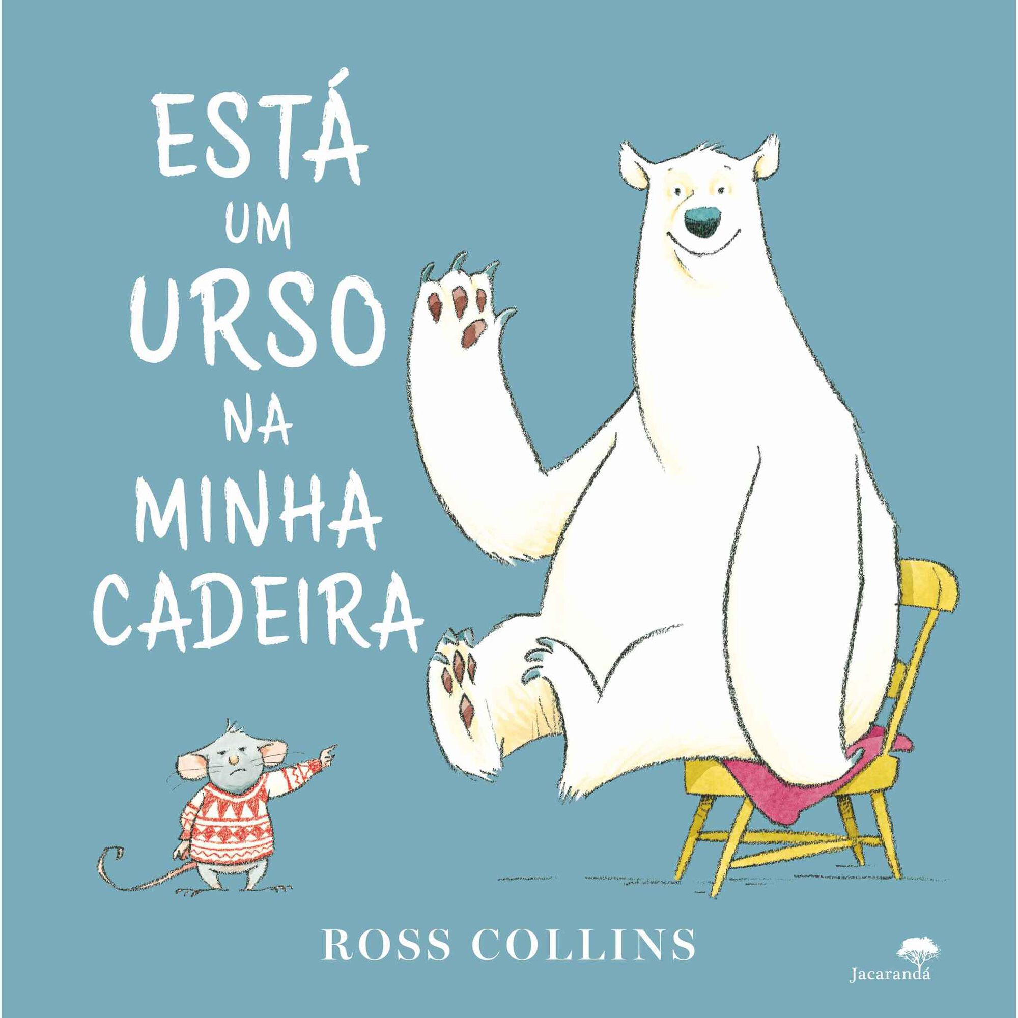 Está um Urso na Minha Cadeira Está um Urso na Minha Cadeira