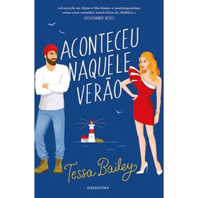 Aconteceu Naquele Ver&atilde;o de Tessa Bailey
