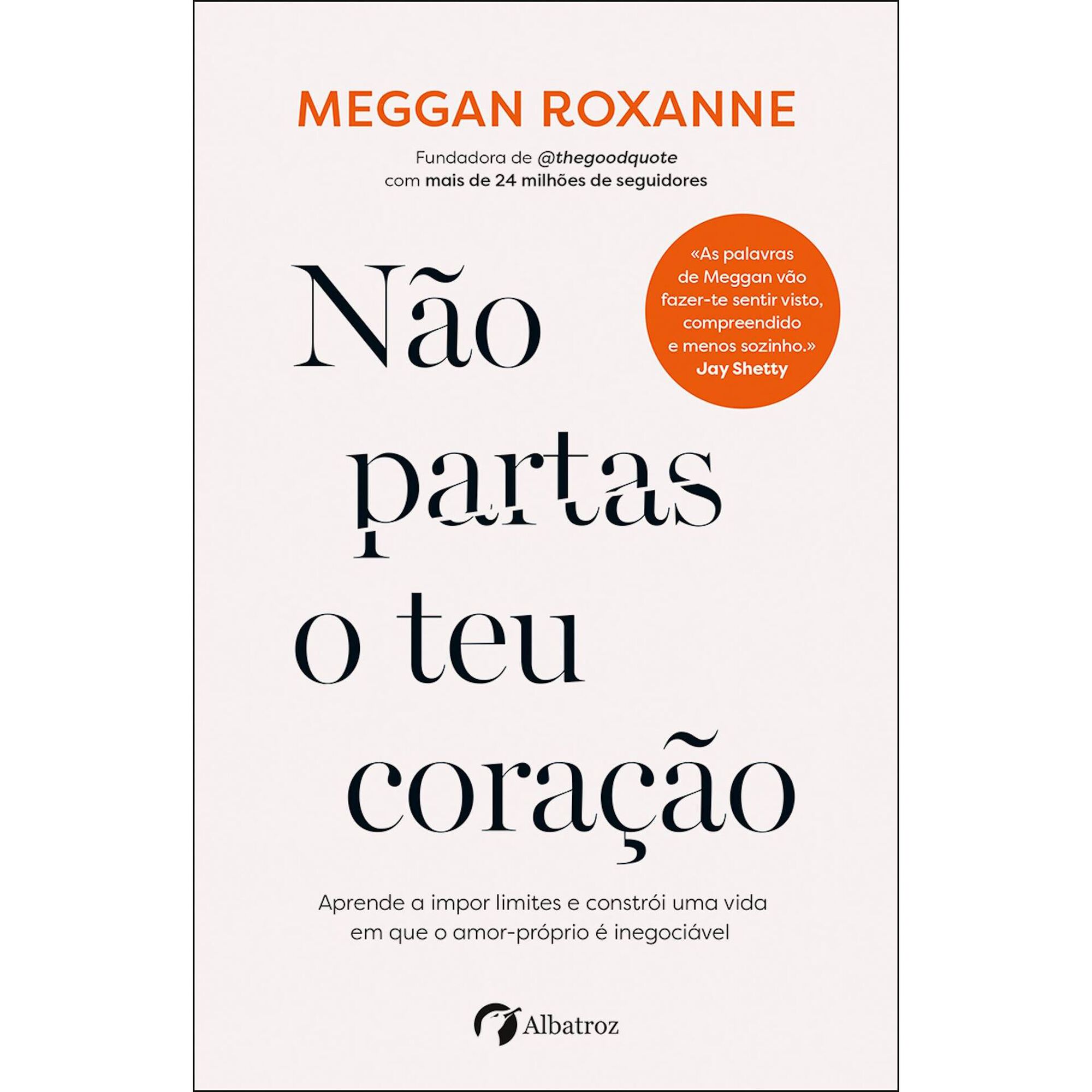Não Partas o Teu Coração