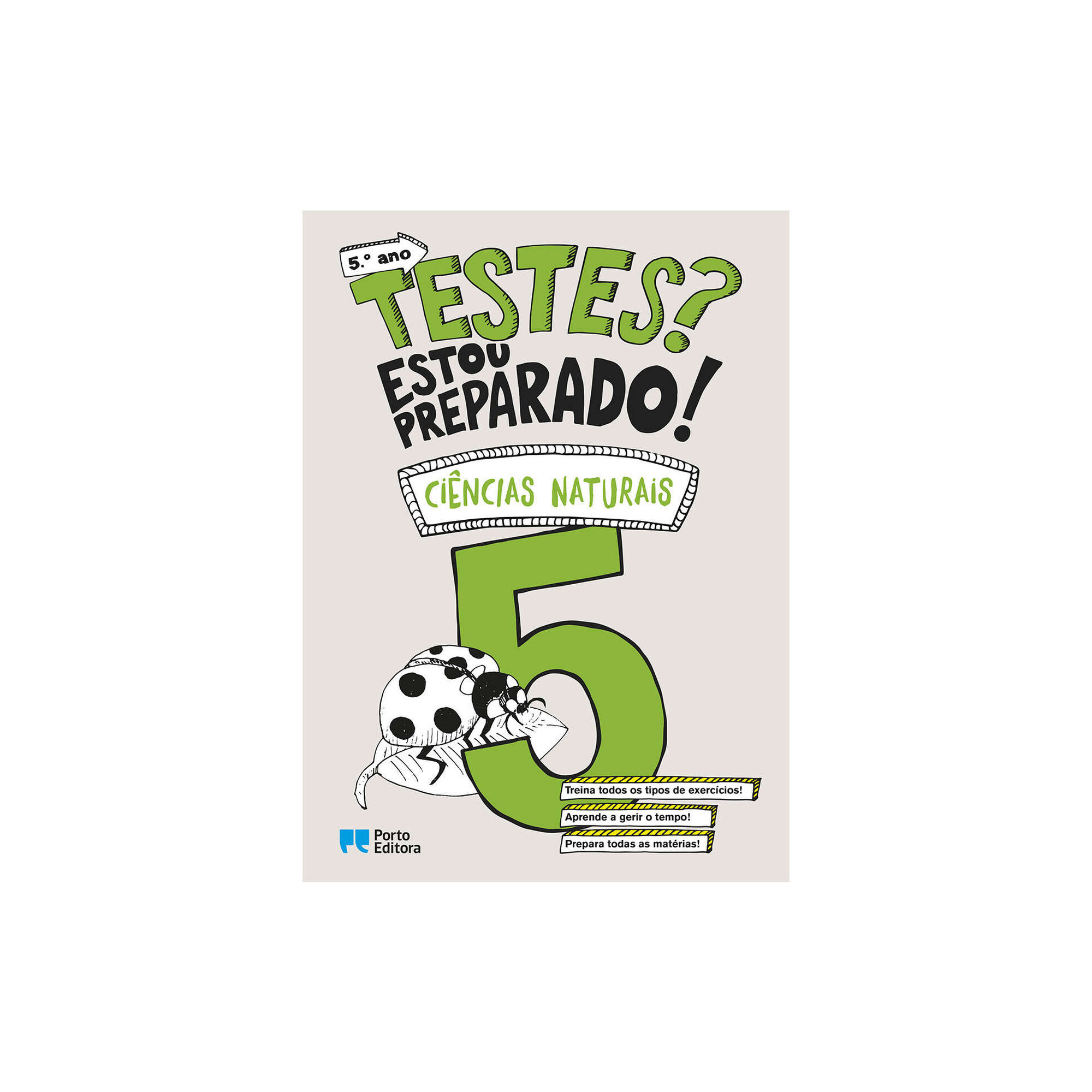 Testes? Estou Preparado! - Ciências Naturais - 5º Ano Testes? Estou Preparado! - Ciências Naturais - 5º Ano