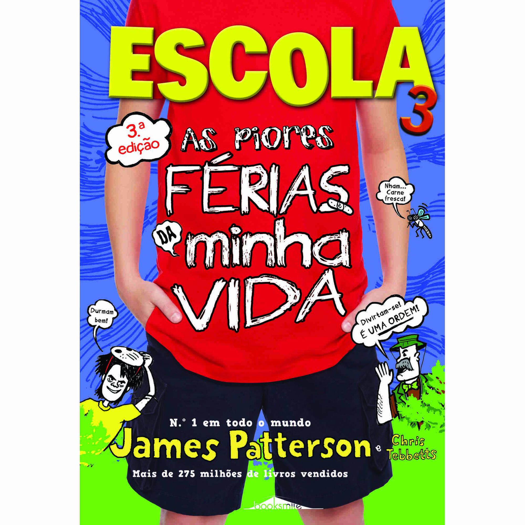 Escola 3 - As Piores Férias da minha Vida