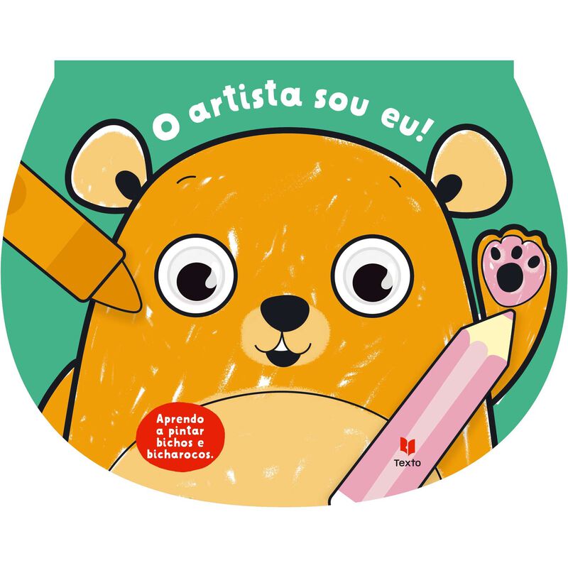 O Artista sou Eu! - Aprendo a Pintar Bichos e Bicharocos de Vários Autores