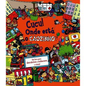 Cucu! Onde Est&aacute; o C&atilde;ozinho? de Alexandra Koken
