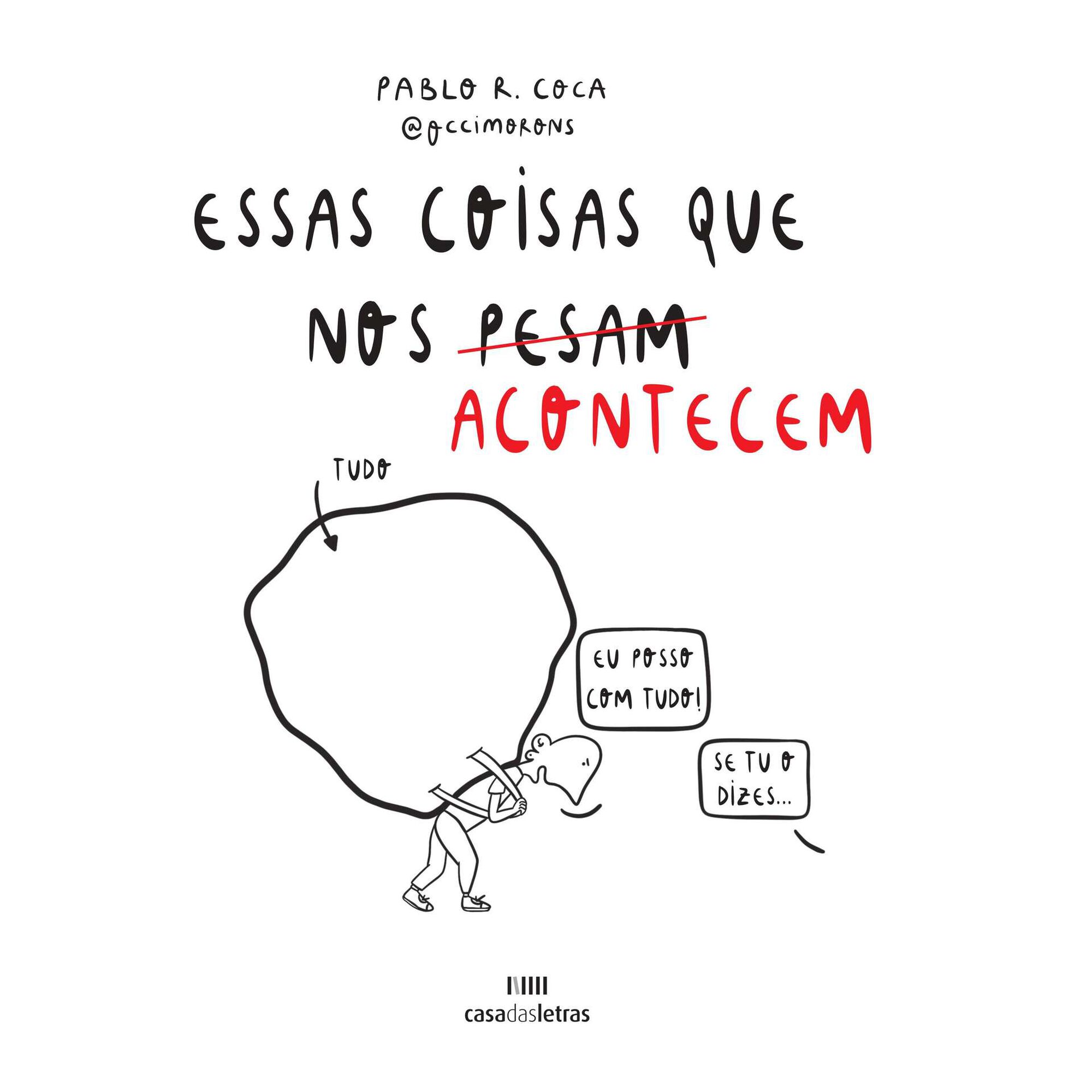 Essas Coisas que nos (Pesam) Acontecem Essas Coisas que nos (Pesam) Acontecem
