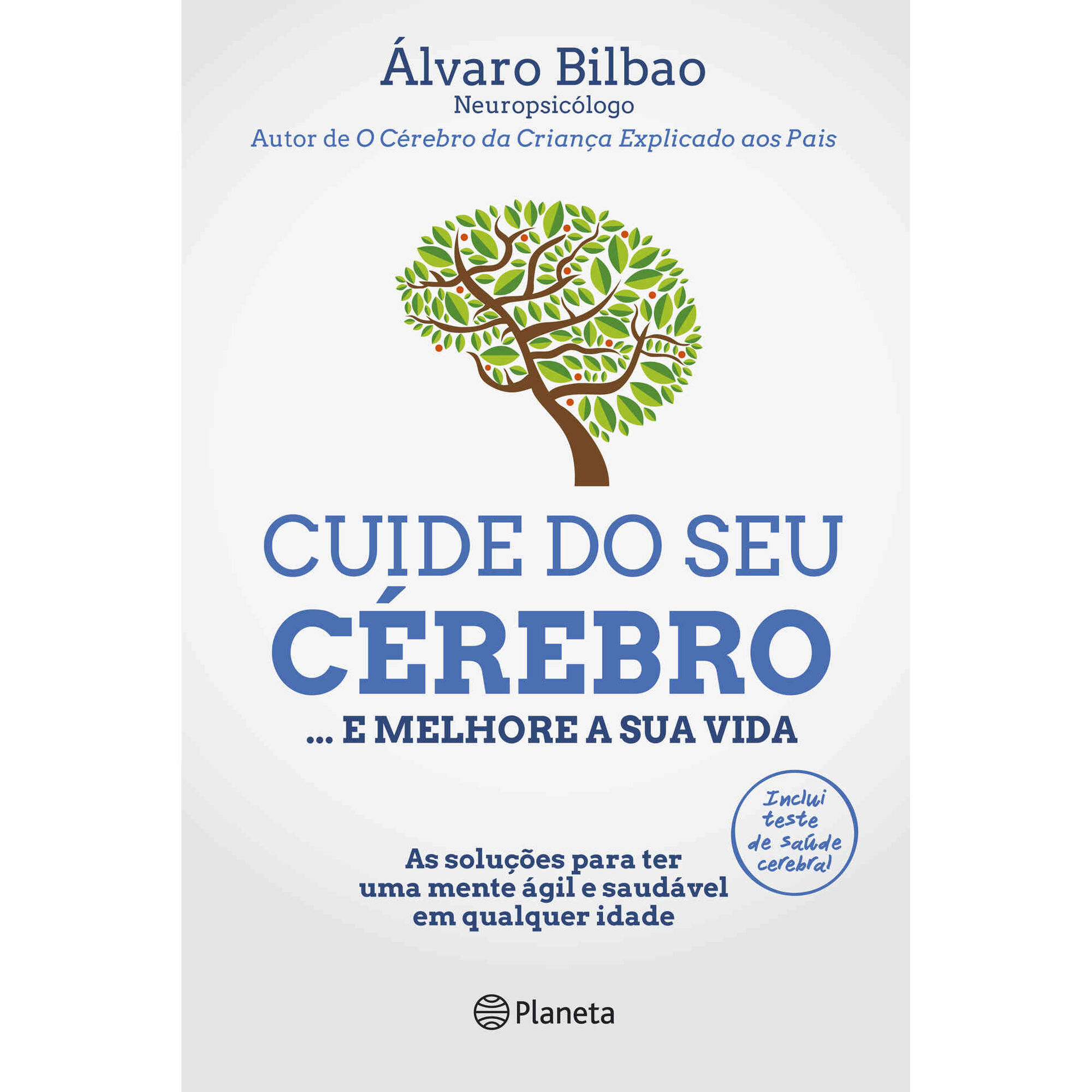 Cuide do Seu C&eacute;rebro... e Melhore a Sua Vida de &Aacute;lvaro Bilbao