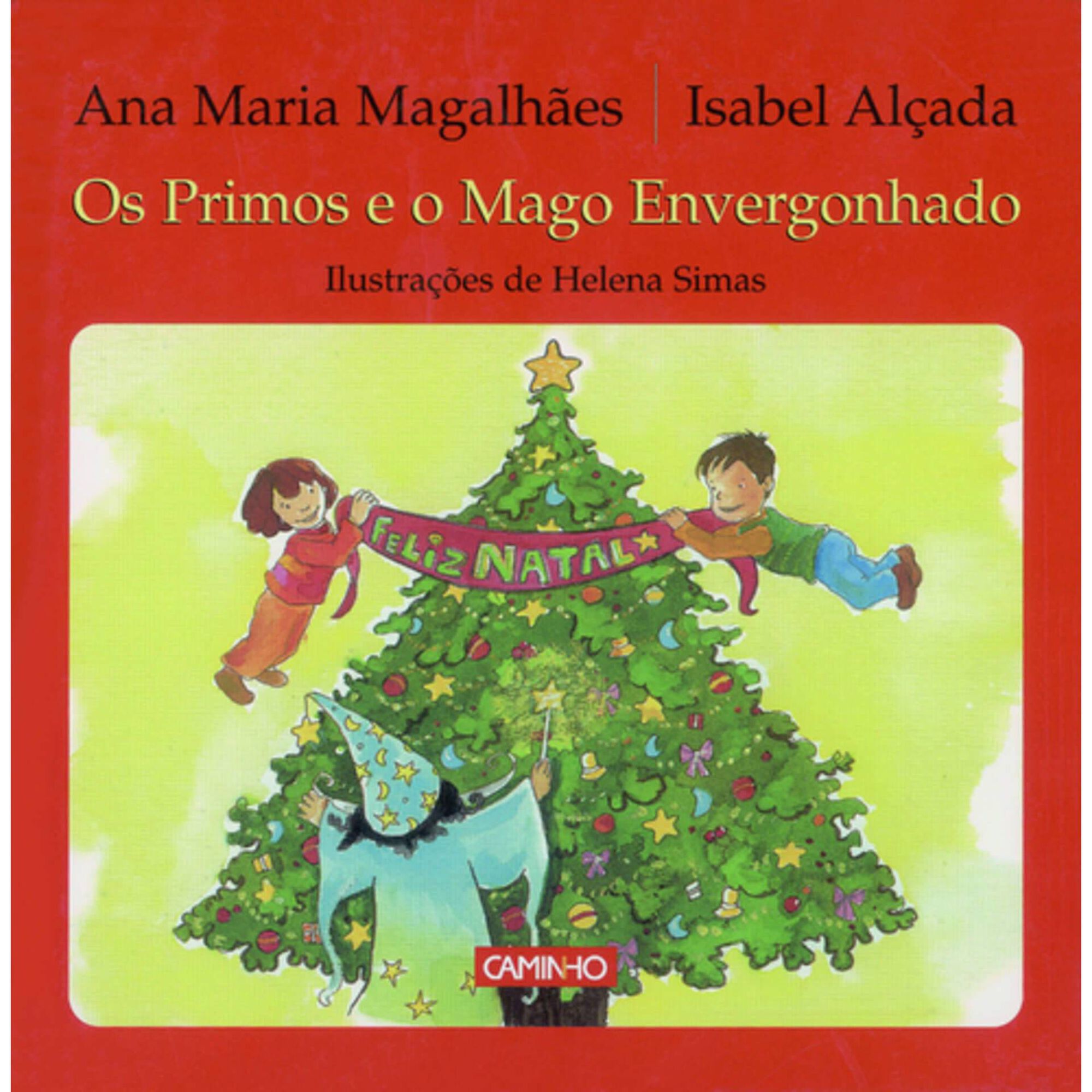 Os Primos e o Mago Envergonhado de Ana Maria Magalh&atilde;es e Isabel Al&ccedil;ada