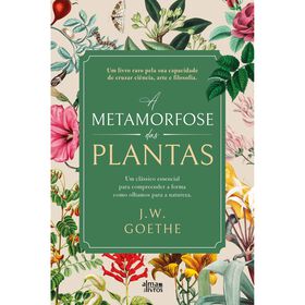 A Metamorfose das Plantas de J. W. Goethe