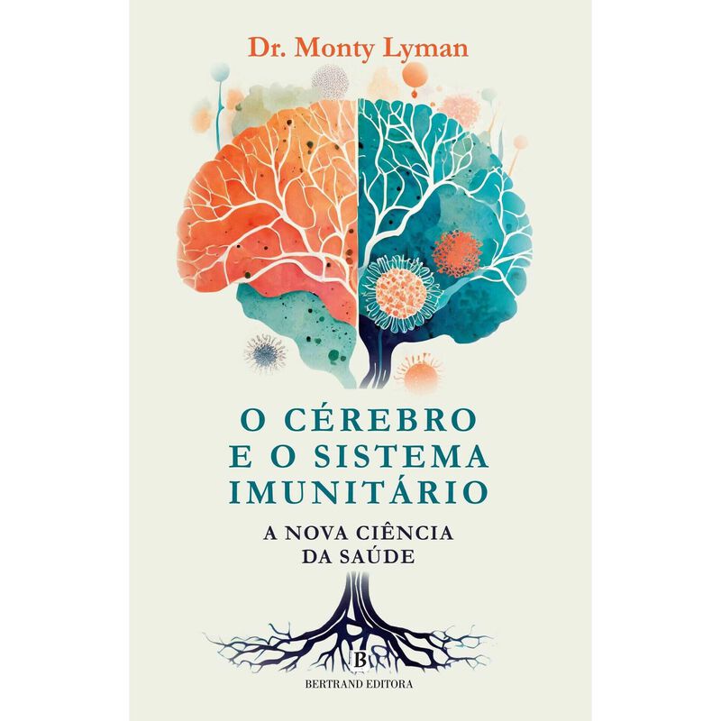 O Cérebro e o Sistema Imunitário de Dr. Monty Lyman