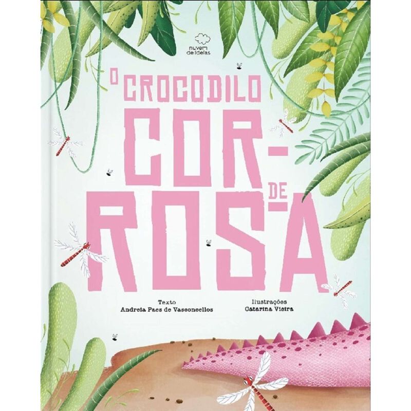 O Crocodilo Cor-de-Rosa de Andreia Paes de Vasconcellos