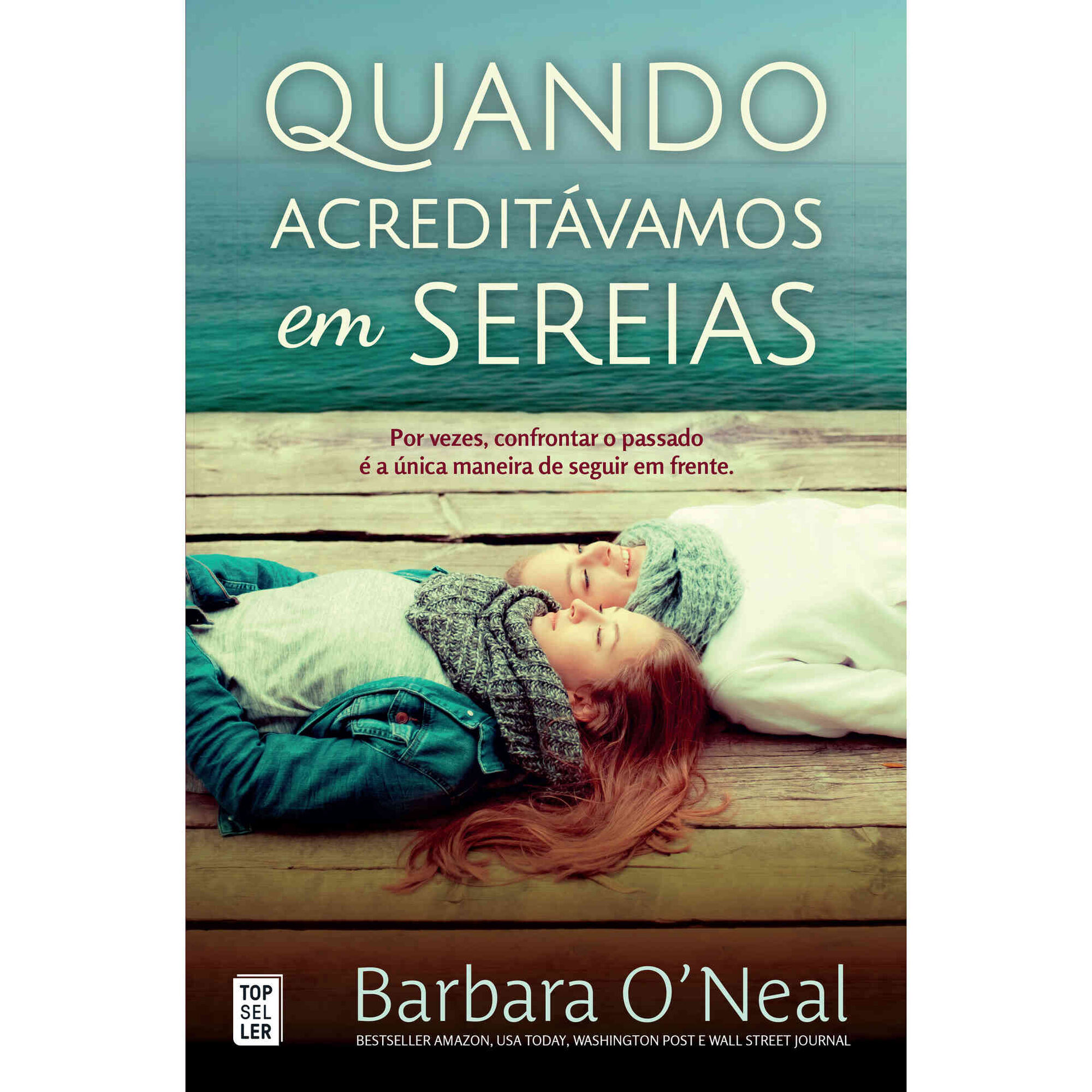 Quando Acredit&aacute;vamos em Sereias