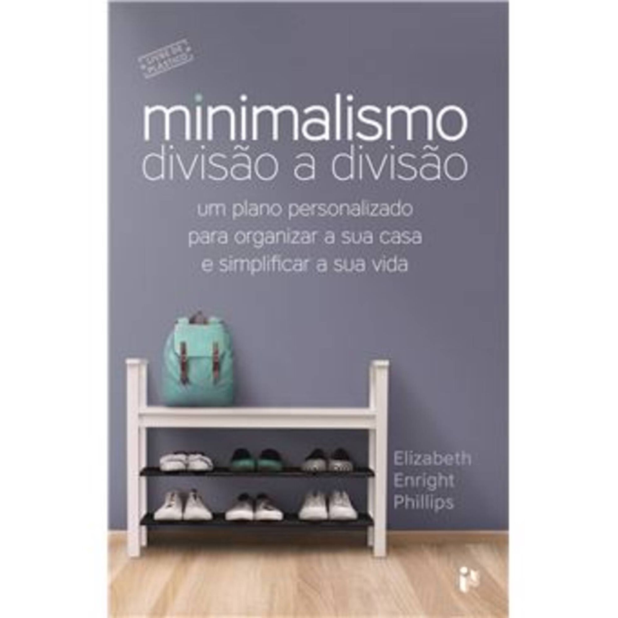 Minimalismo - Divisão a Divisão Minimalismo - Divisão a Divisão