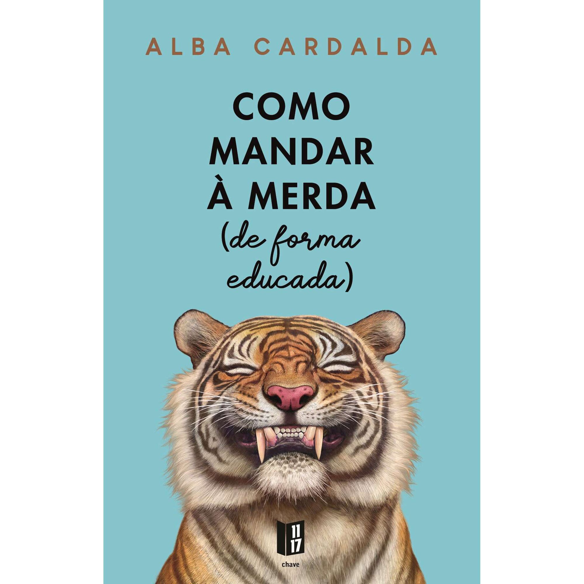 Como Mandar &agrave; Merda (de forma educada) de Alba Cardalda