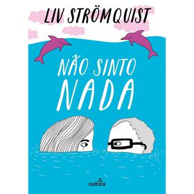 N&atilde;o Sinto Nada de Liv Str&ouml;mquist