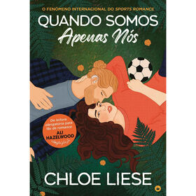 Quando Somos Apenas N&oacute;s de Chloe Liese