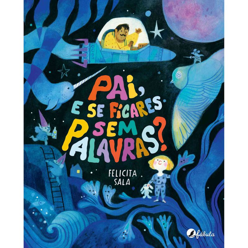 Pai, e Se Ficares Sem Palavras? de Felicita Sala