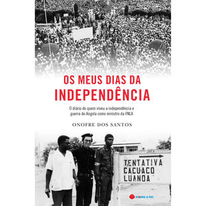 Os Meus Dias de Independência de Onofre dos Santos