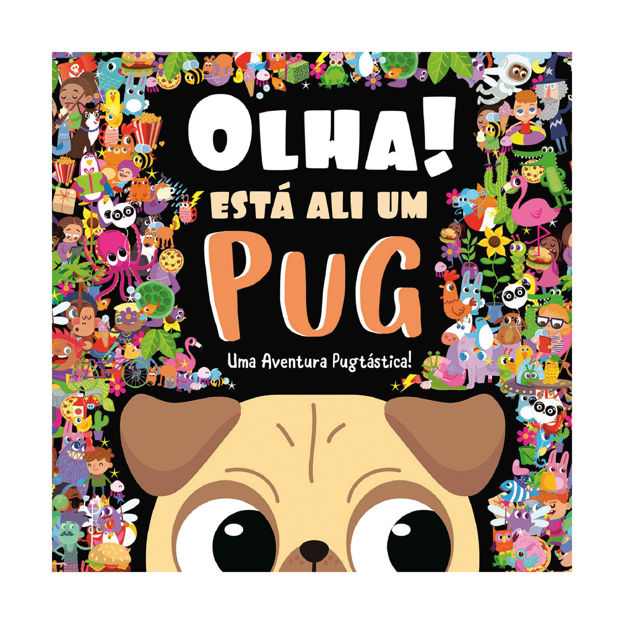 Olha! Está Ali um Pug