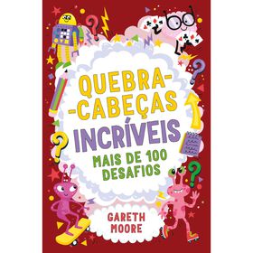 Quebra-Cabe&ccedil;as Incr&iacute;veis de Gareth Moore