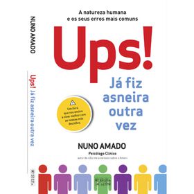 Ups...J&aacute; fiz Asneira Outra Vez de Nuno Amado