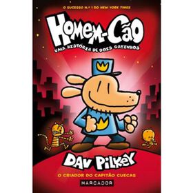 Homem-C&atilde;o N&ordm; 3 - Uma Hist&oacute;ria de Dois Gatinhos de Dav Pilkey