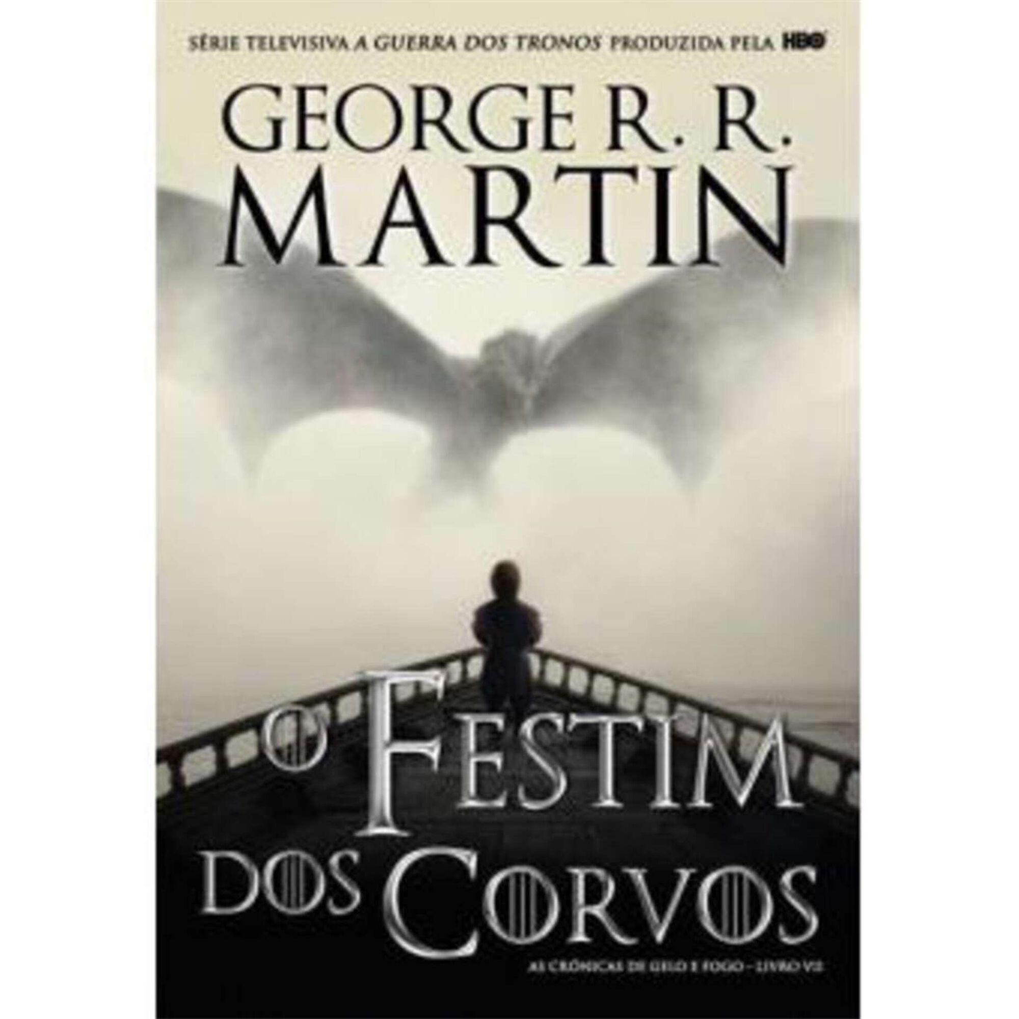 As Crónicas de Gelo e Fogo - O Festim dos Corvos (volume 7)