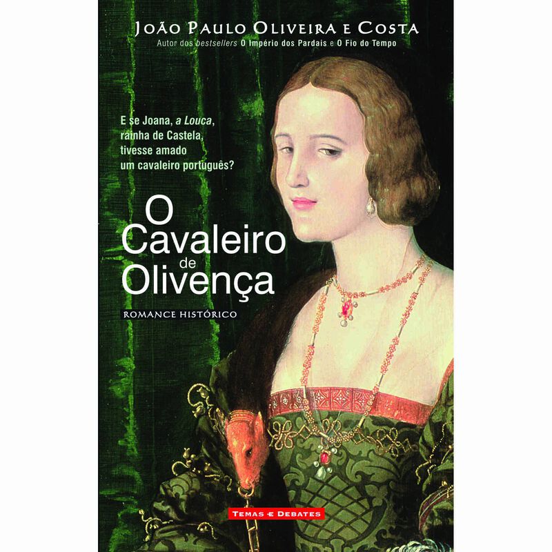 O Cavaleiro de Olivença de João Paulo Oliveira e Costa