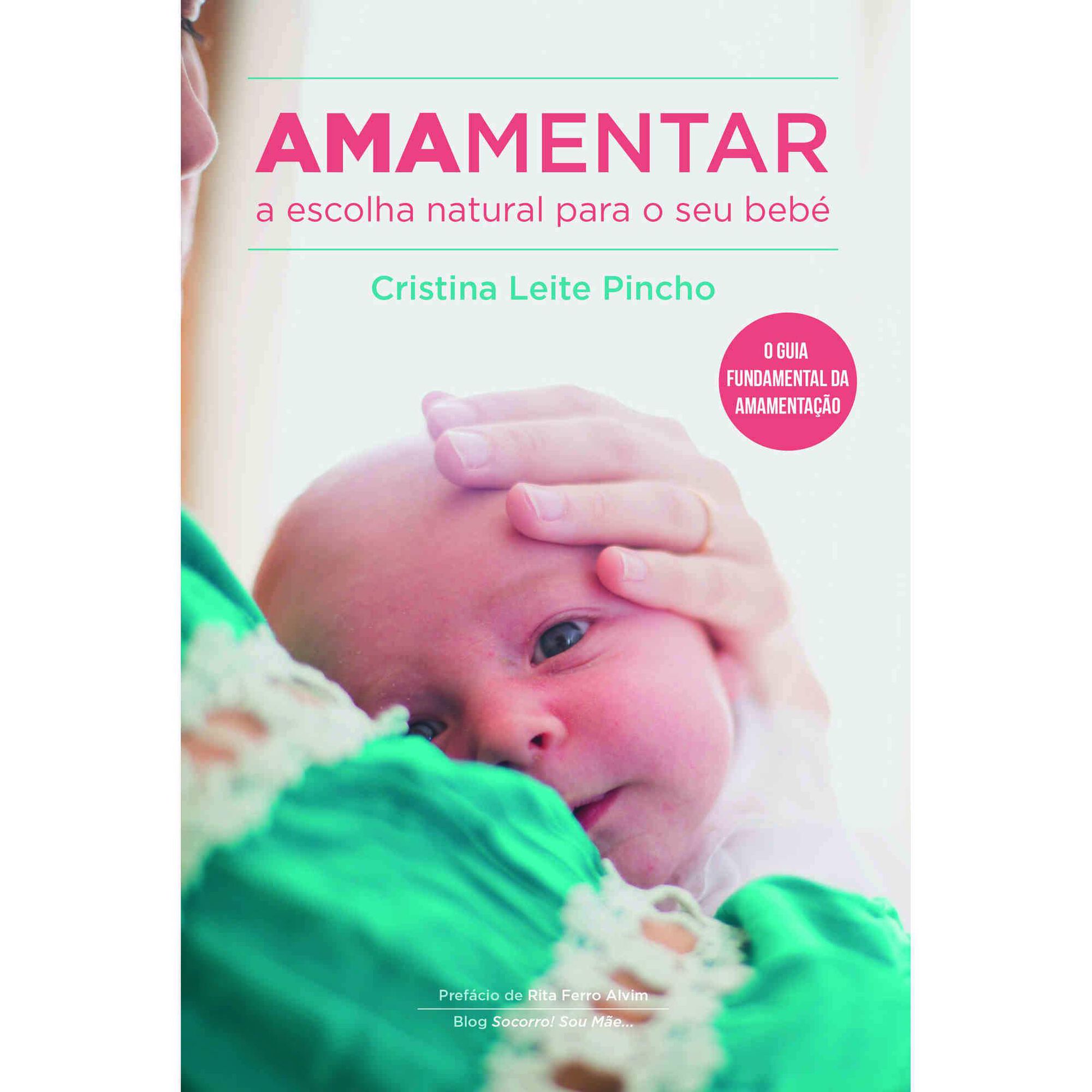 Amamentar - A Escolha Natural para o Seu Beb&eacute;