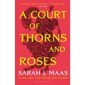 A Court of Thorns and Roses (Book 1) de Sarah J. Maas