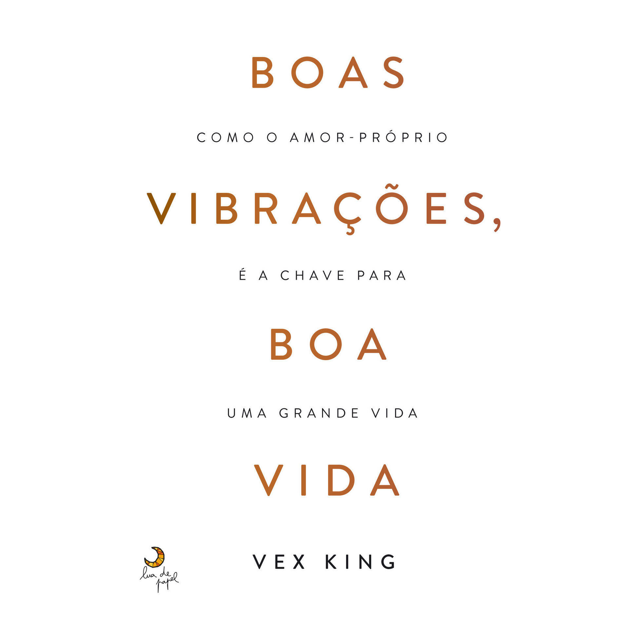 Boas Vibrações, Boa Vida Boas Vibrações, Boa Vida