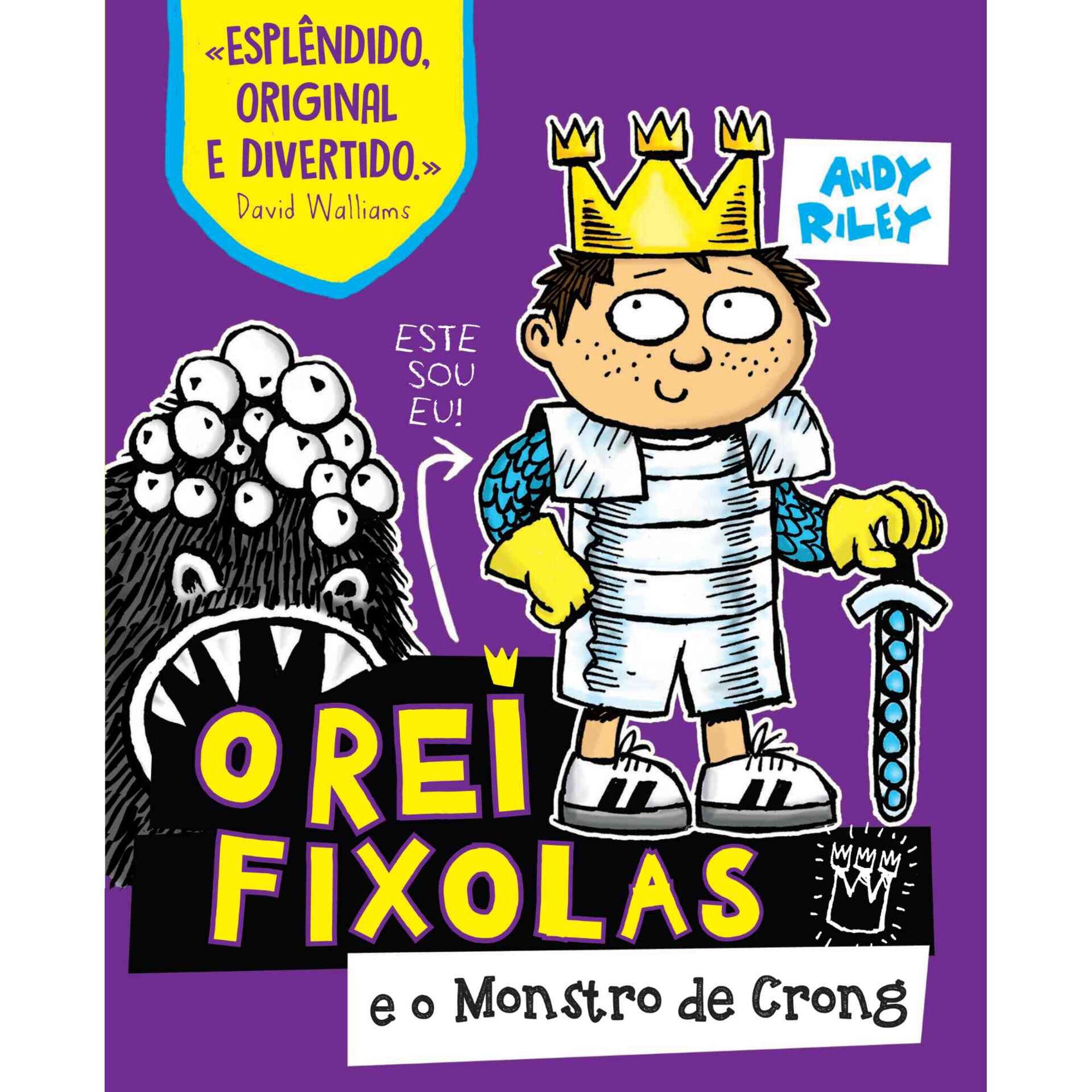 O Rei Fixolas N&ordm; 2 - O Monstro de Crong de Andy Riley