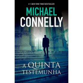 A Quinta Testemunha de Michael Connelly