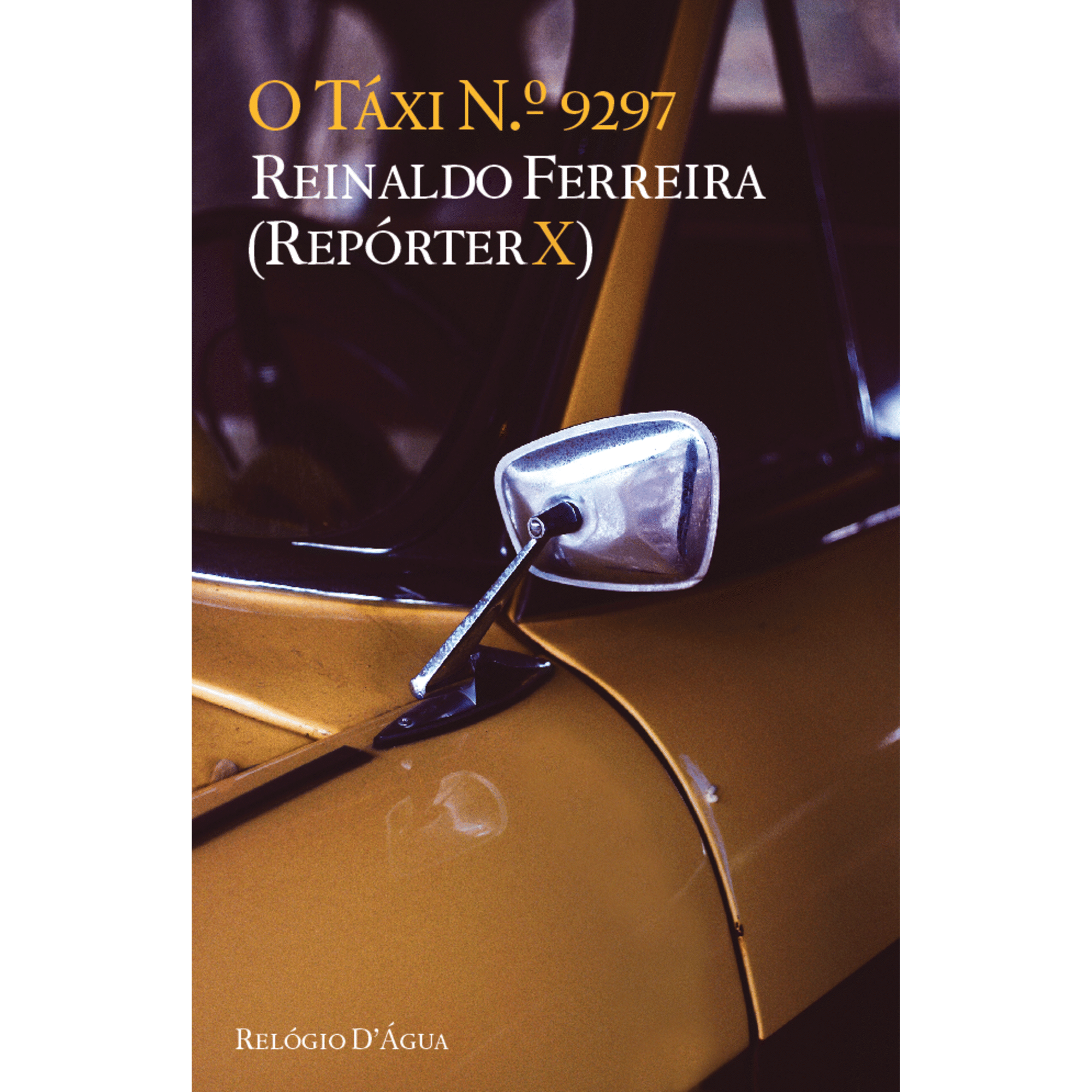 O T&aacute;xi N.&ordm; 9297 de Reinaldo Ferreira, , ${viewtype